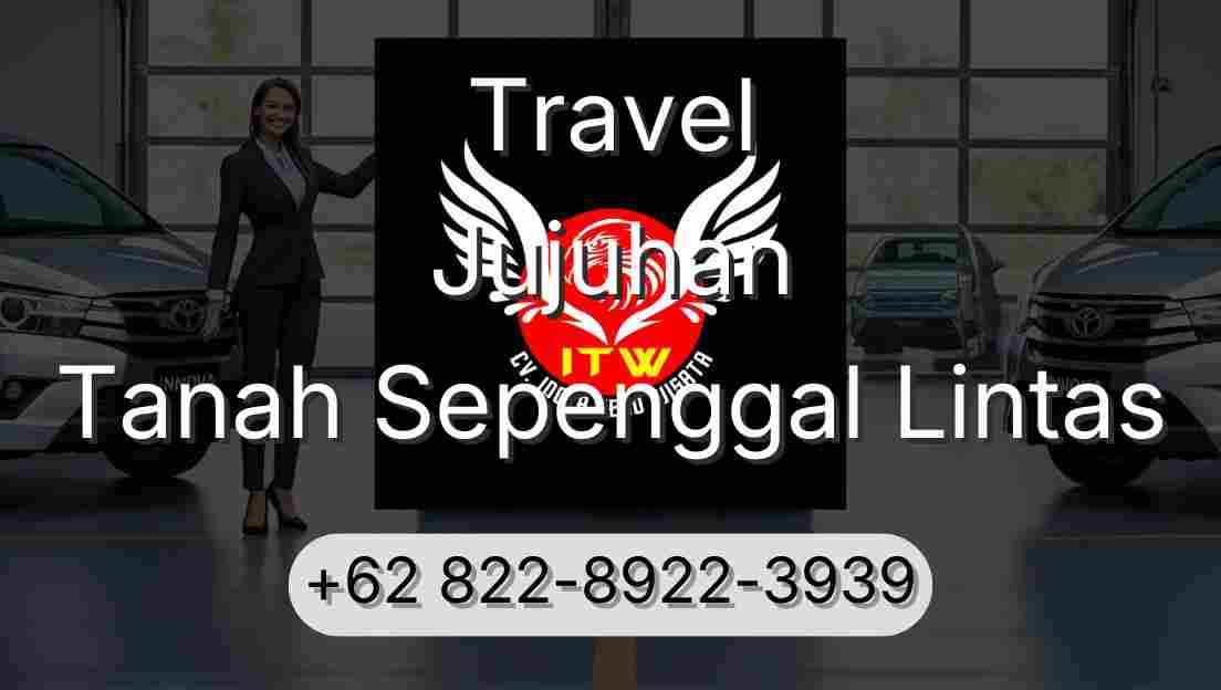Travel Jujuhan Tanah Sepenggal Lintas