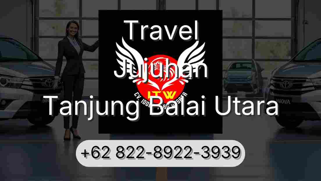 Travel Jujuhan Tanjung Balai Utara
