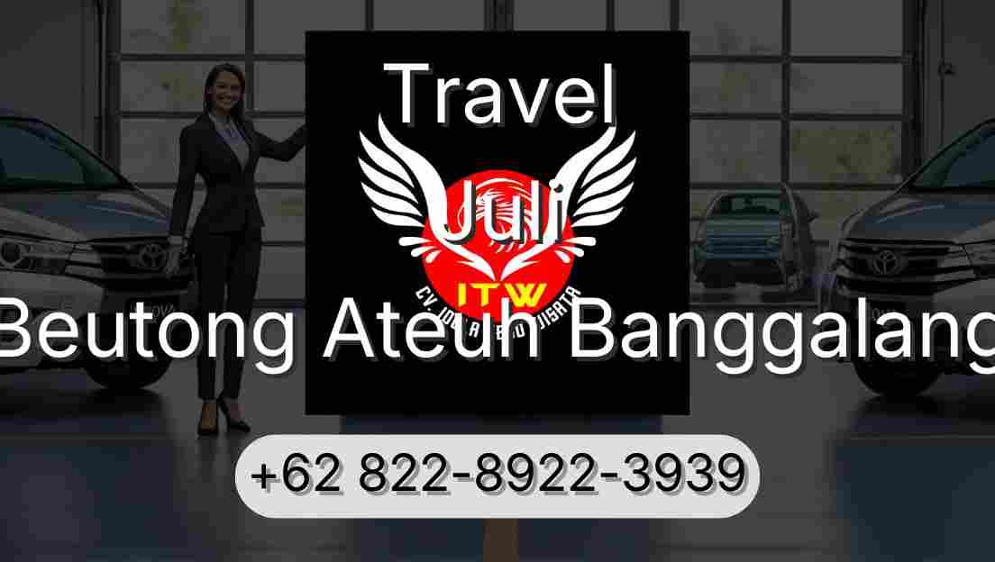 Travel Juli Beutong Ateuh Banggalang