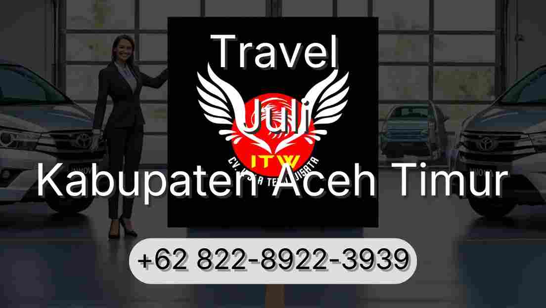 Travel Juli Kabupaten Aceh Timur