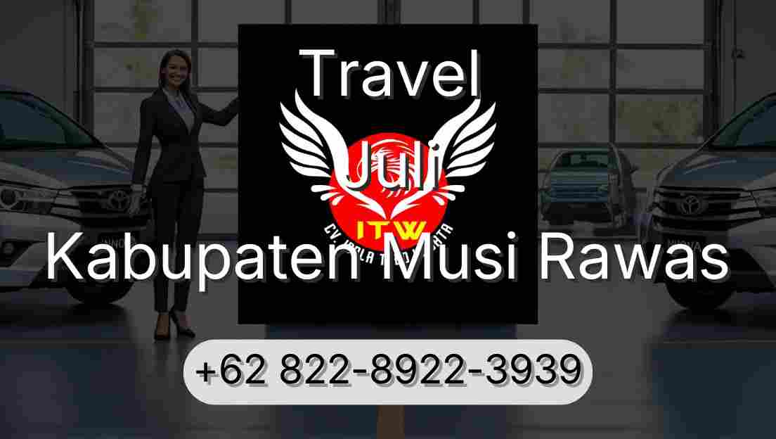 Travel Juli Kabupaten Musi Rawas