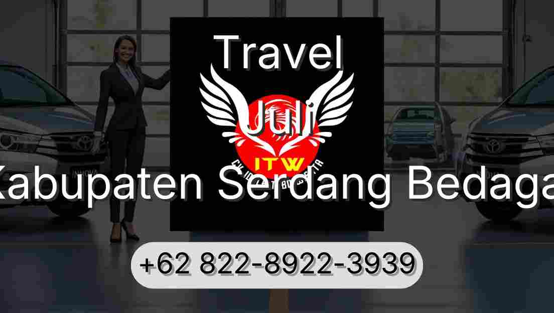 Travel Juli Kabupaten Serdang Bedagai