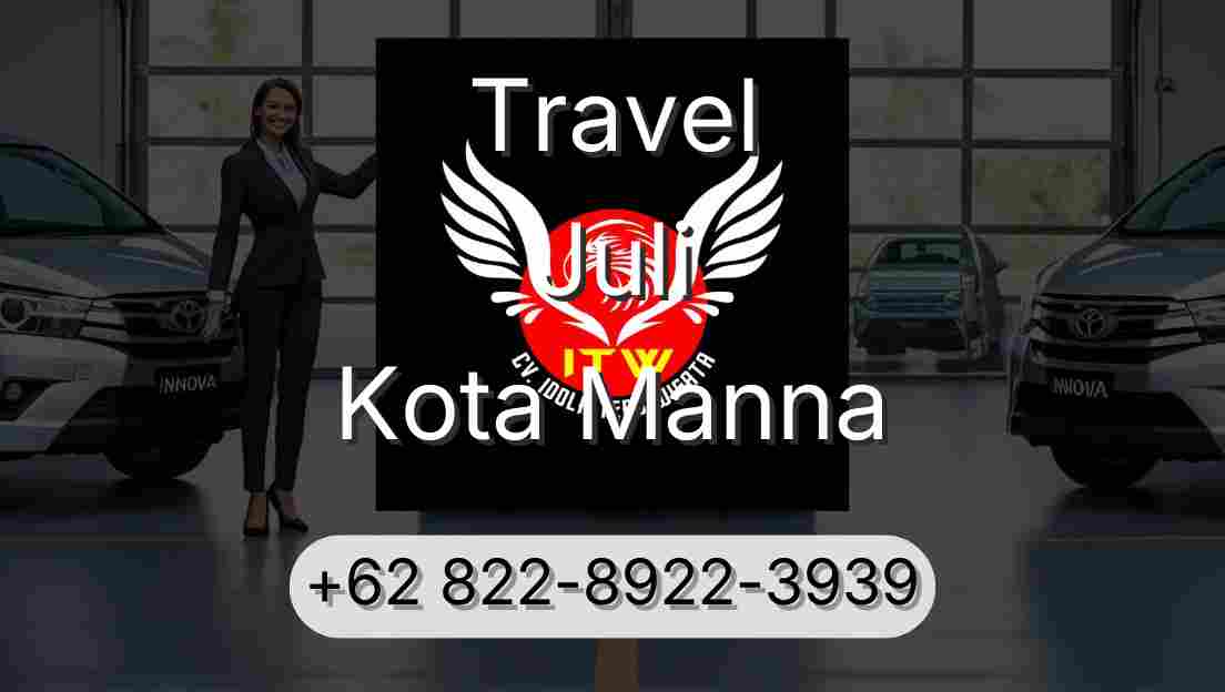 Travel Juli Kota Manna