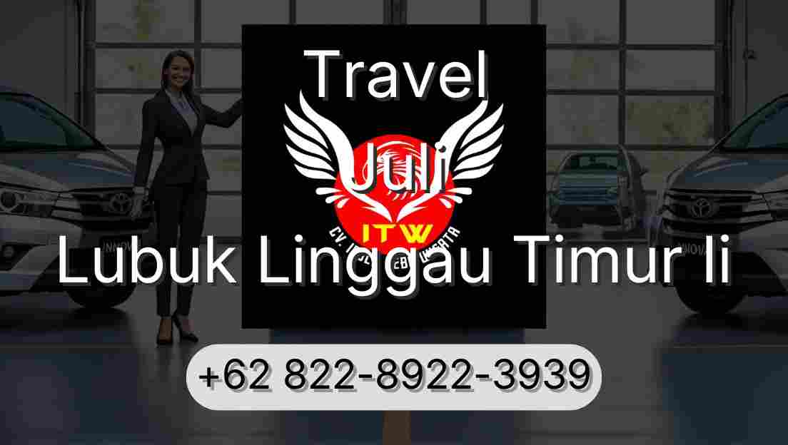Travel Juli Lubuk Linggau Timur Ii