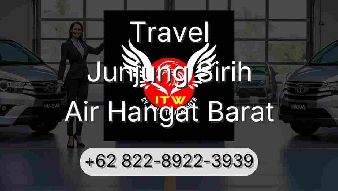 Travel Junjung Sirih Air Hangat Barat