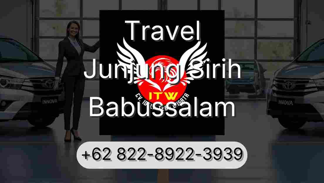 Travel Junjung Sirih Babussalam