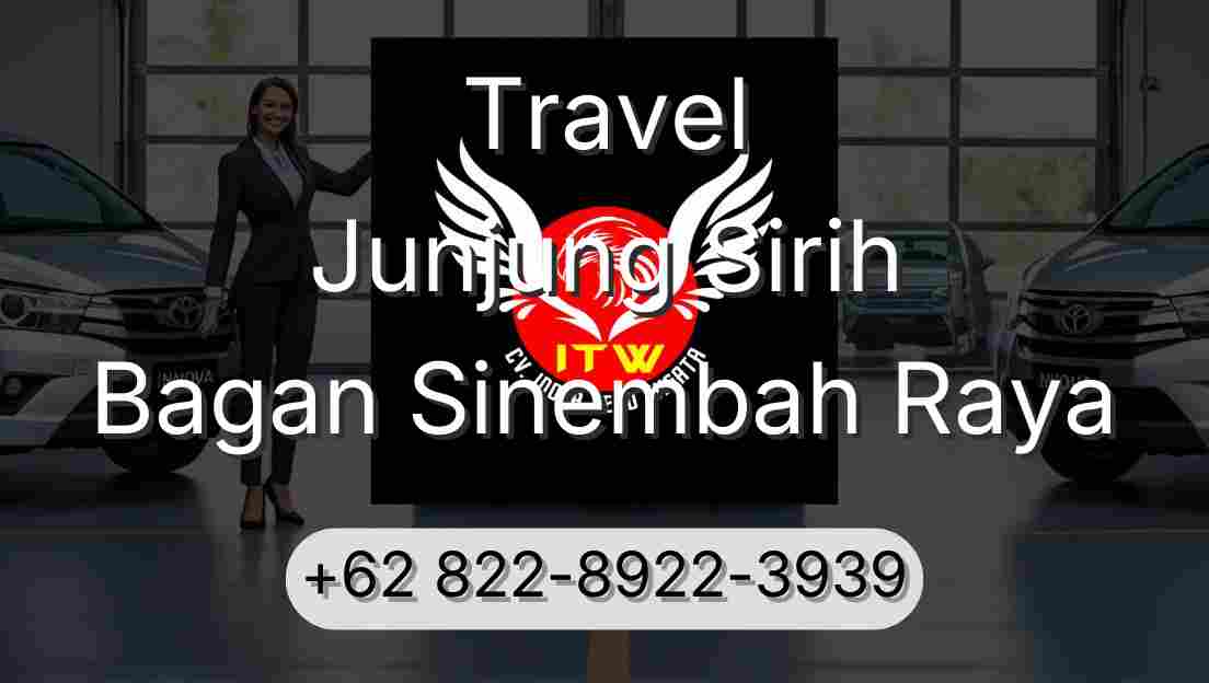 Travel Junjung Sirih Bagan Sinembah Raya