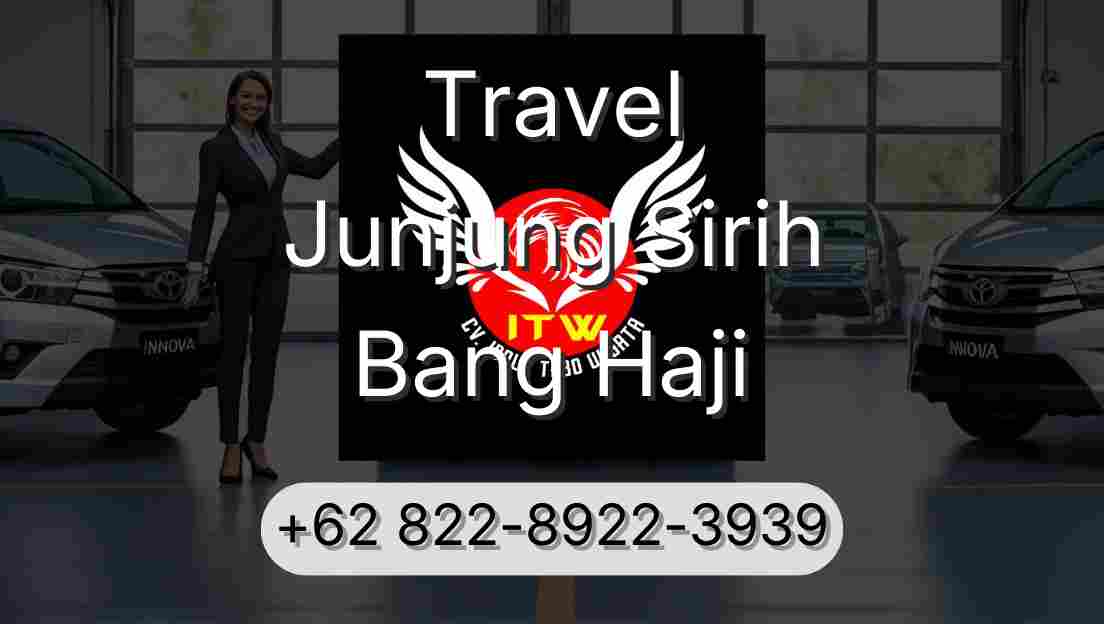 Travel Junjung Sirih Bang Haji