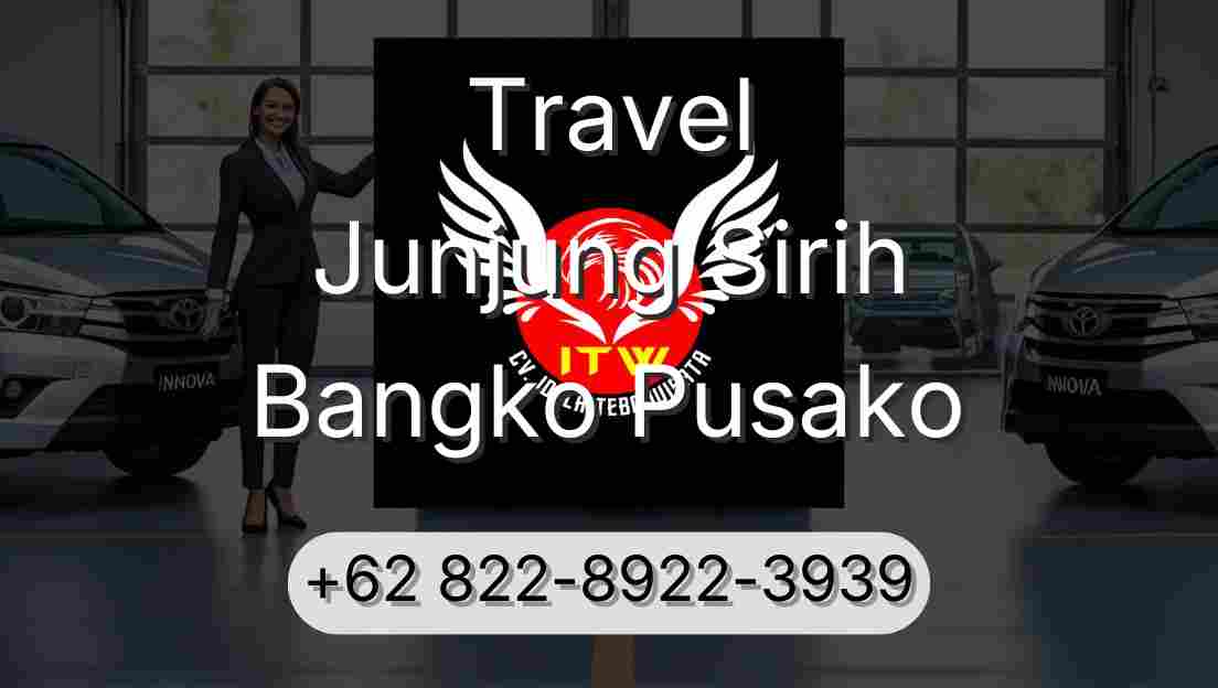 Travel Junjung Sirih Bangko Pusako