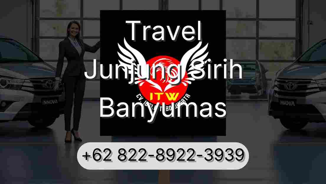 Travel Junjung Sirih Banyumas