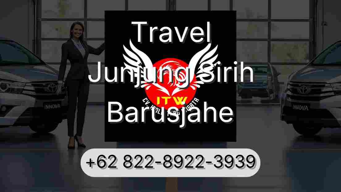 Travel Junjung Sirih Barusjahe