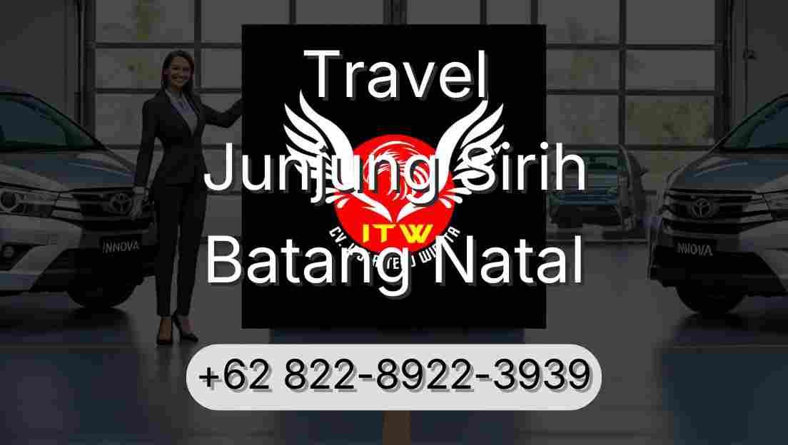 Travel Junjung Sirih Batang Natal