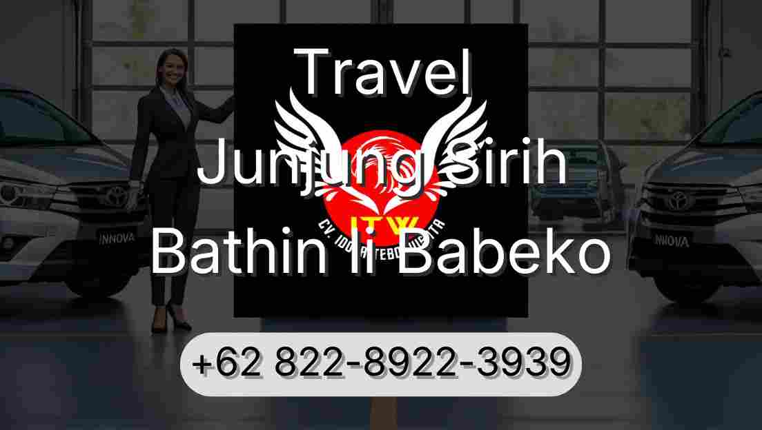 Travel Junjung Sirih Bathin Ii Babeko
