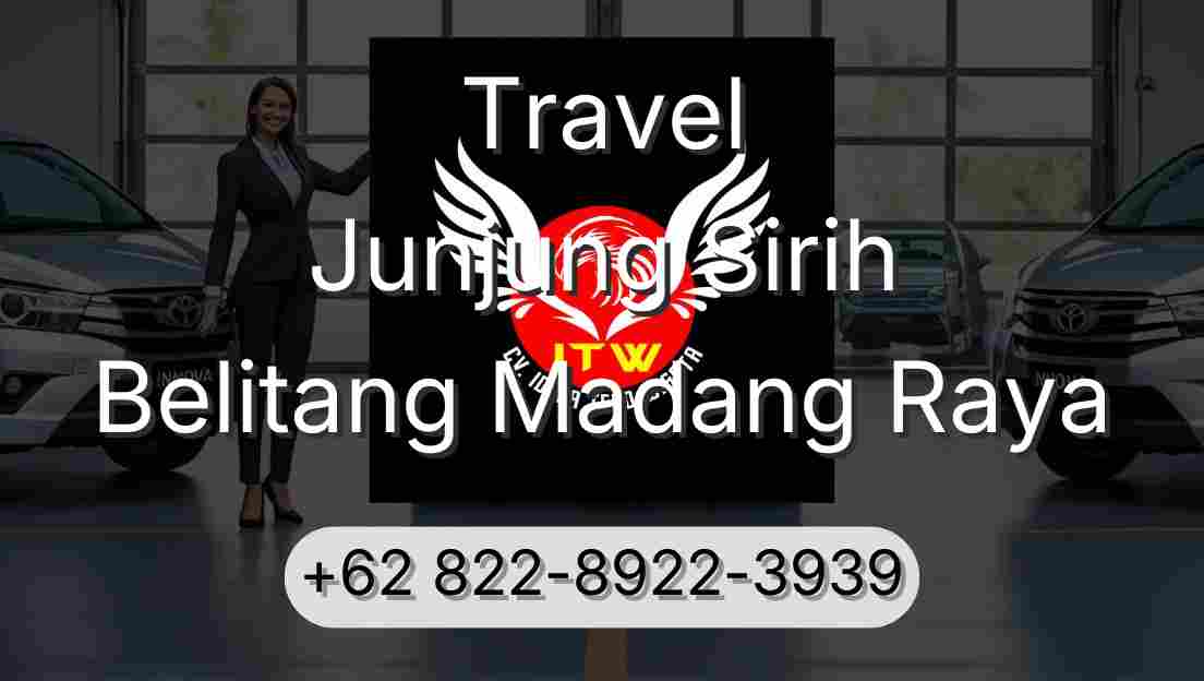 Travel Junjung Sirih Belitang Madang Raya