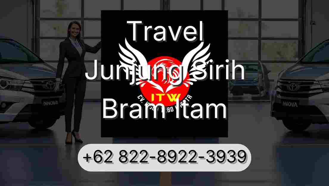 Travel Junjung Sirih Bram Itam