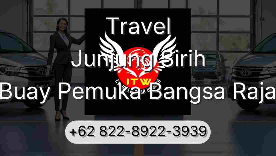 Travel Junjung Sirih Buay Pemuka Bangsa Raja