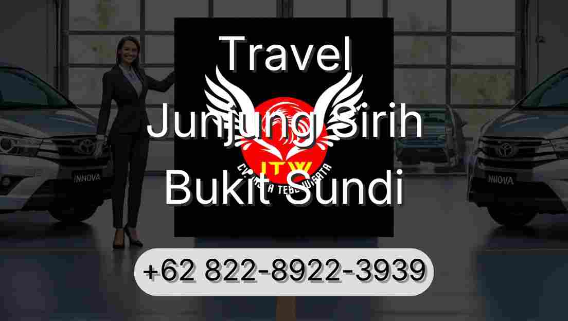 Travel Junjung Sirih Bukit Sundi