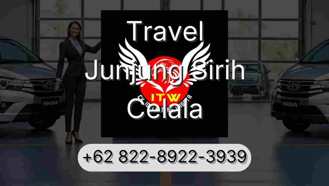 Travel Junjung Sirih Celala