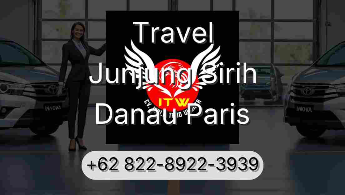 Travel Junjung Sirih Danau Paris