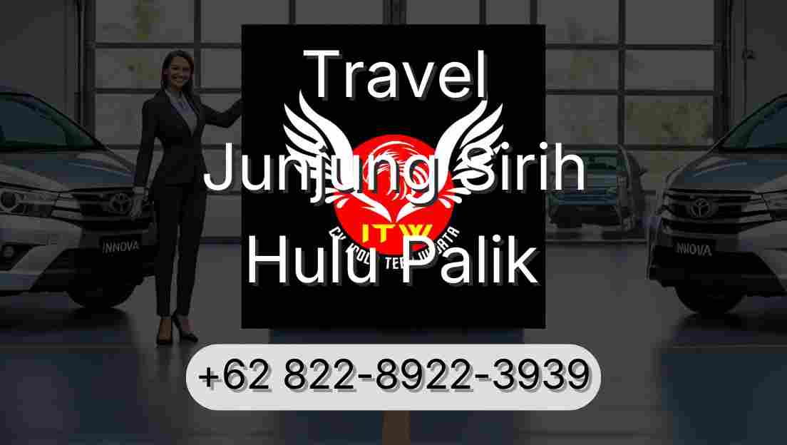 Travel Junjung Sirih Hulu Palik