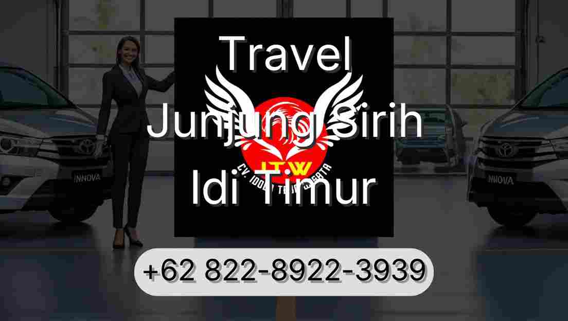 Travel Junjung Sirih Idi Timur