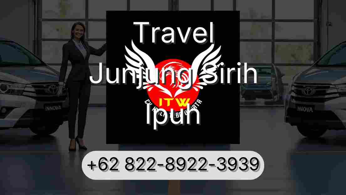 Travel Junjung Sirih Ipuh