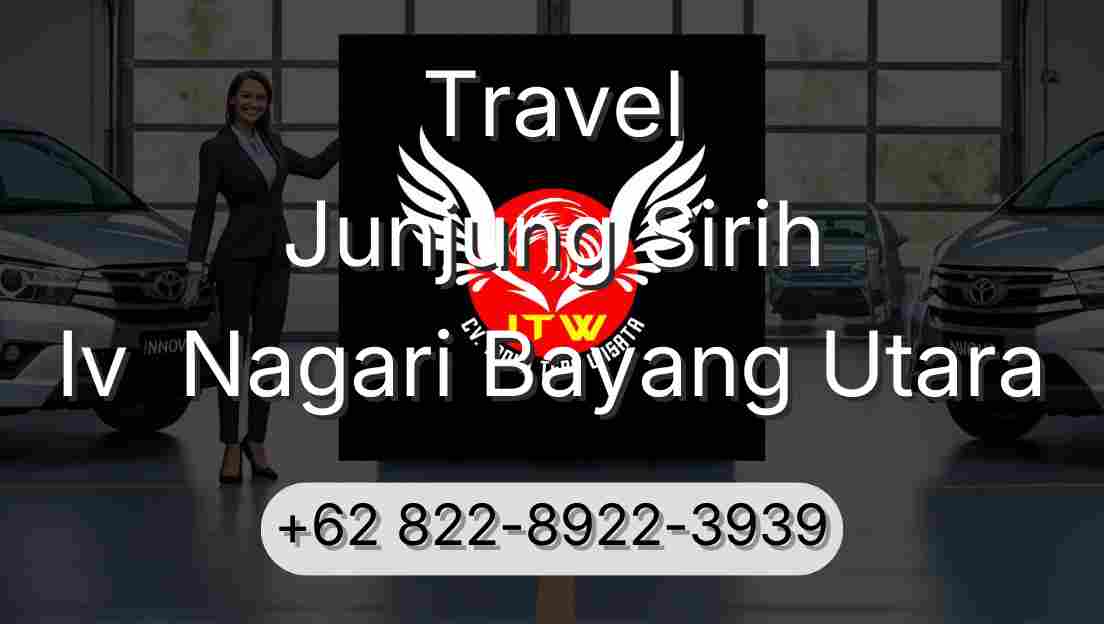 Travel Junjung Sirih Iv  Nagari Bayang Utara