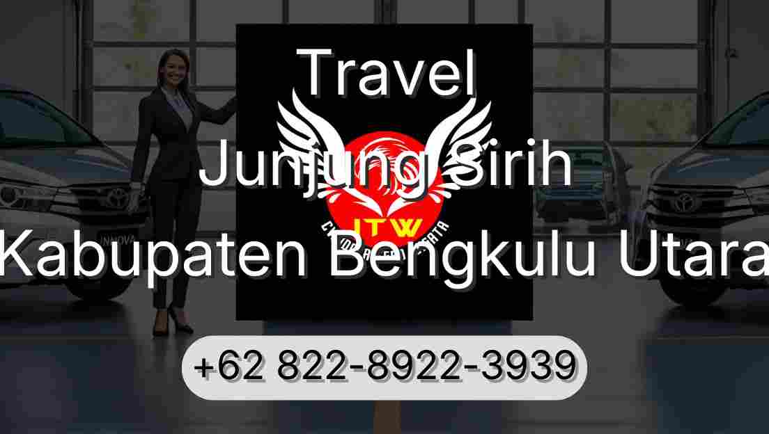 Travel Junjung Sirih Kabupaten Bengkulu Utara