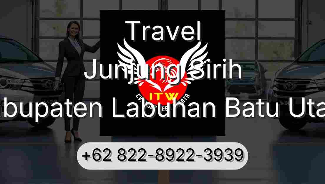 Travel Junjung Sirih Kabupaten Labuhan Batu Utara