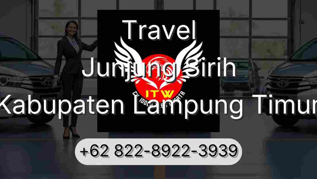 Travel Junjung Sirih Kabupaten Lampung Timur