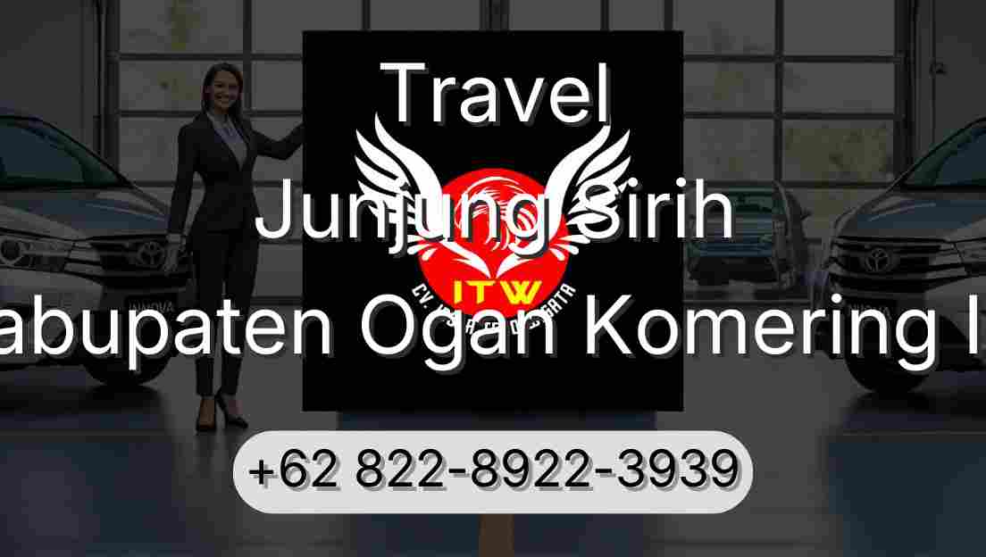 Travel Junjung Sirih Kabupaten Ogan Komering Ilir