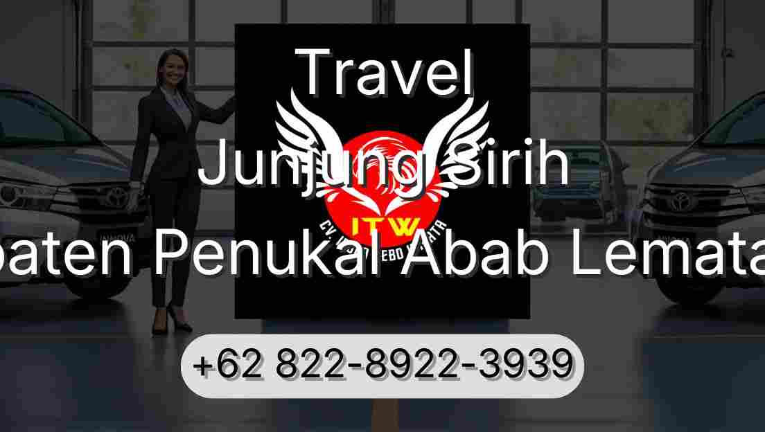 Travel Junjung Sirih Kabupaten Penukal Abab Lematang Ilir