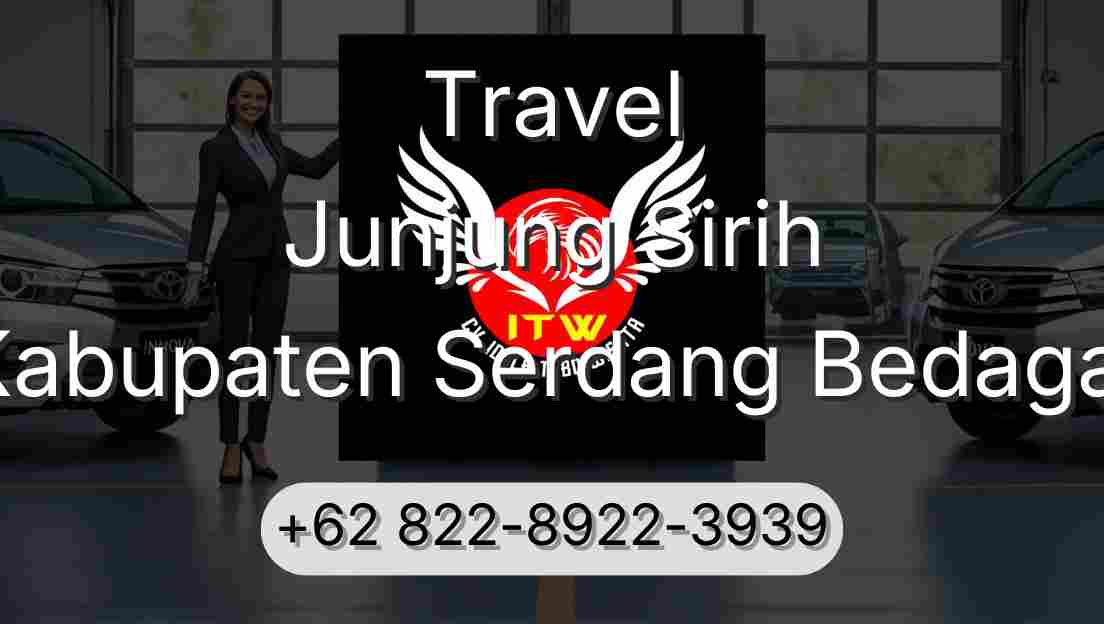 Travel Junjung Sirih Kabupaten Serdang Bedagai