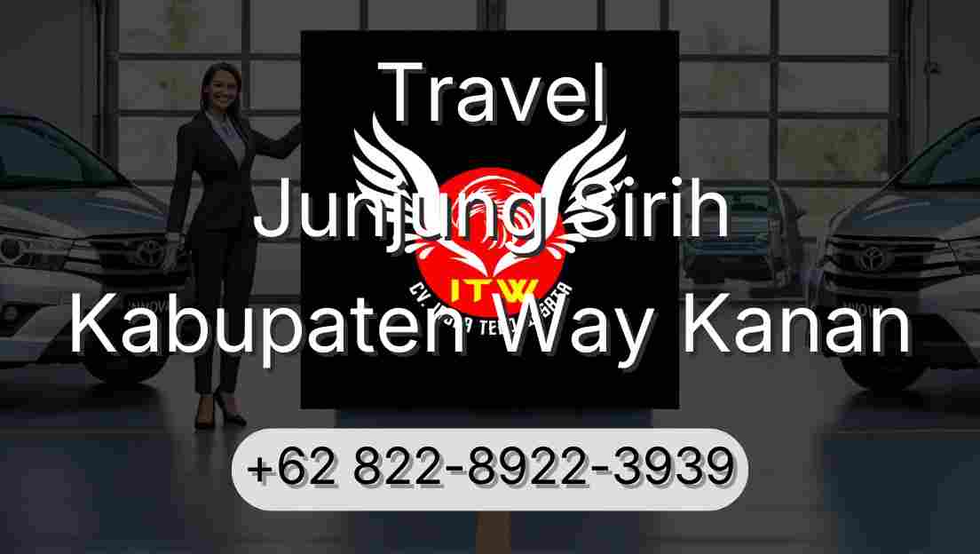Travel Junjung Sirih Kabupaten Way Kanan