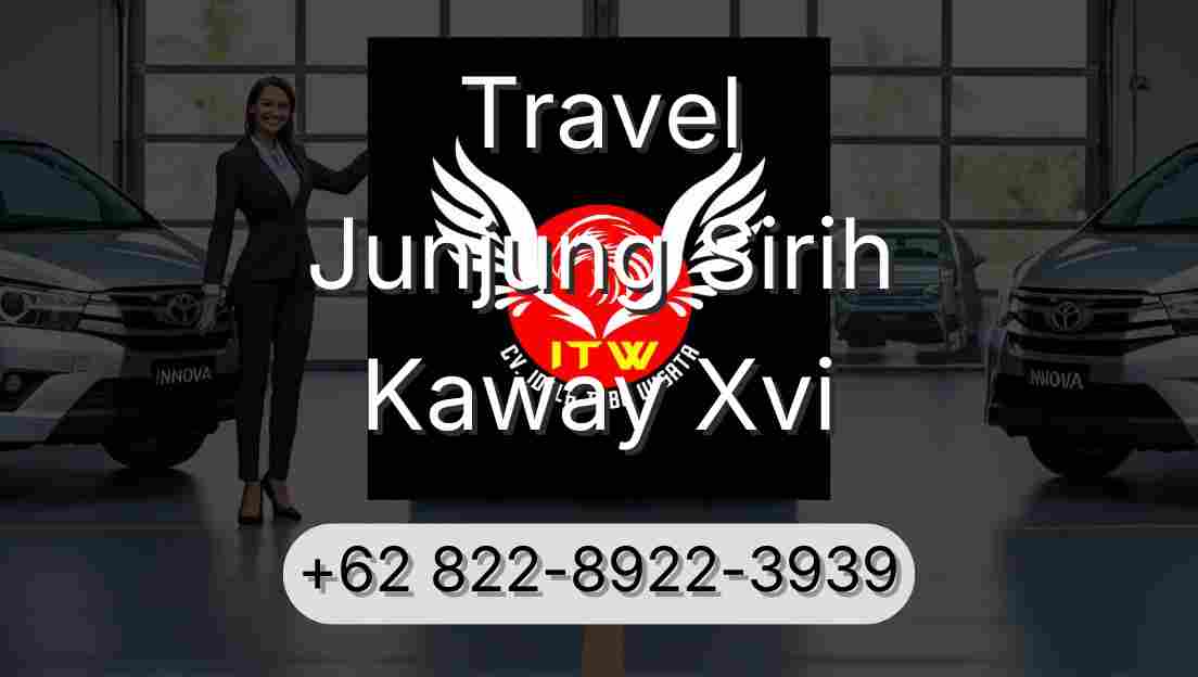 Travel Junjung Sirih Kaway Xvi