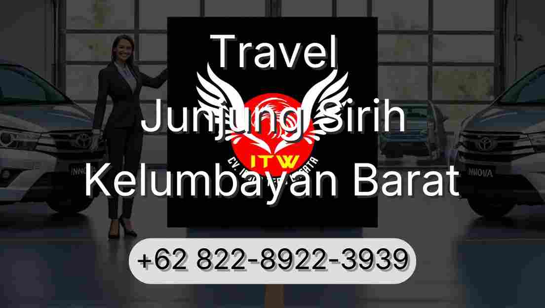 Travel Junjung Sirih Kelumbayan Barat