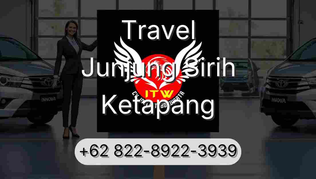 Travel Junjung Sirih Ketapang