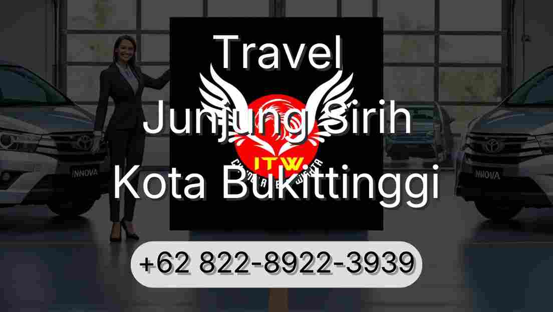 Travel Junjung Sirih Kota Bukittinggi