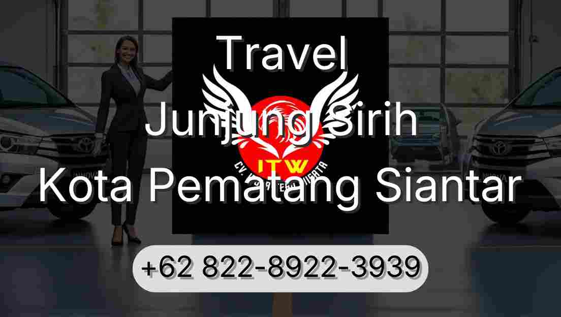 Travel Junjung Sirih Kota Pematang Siantar