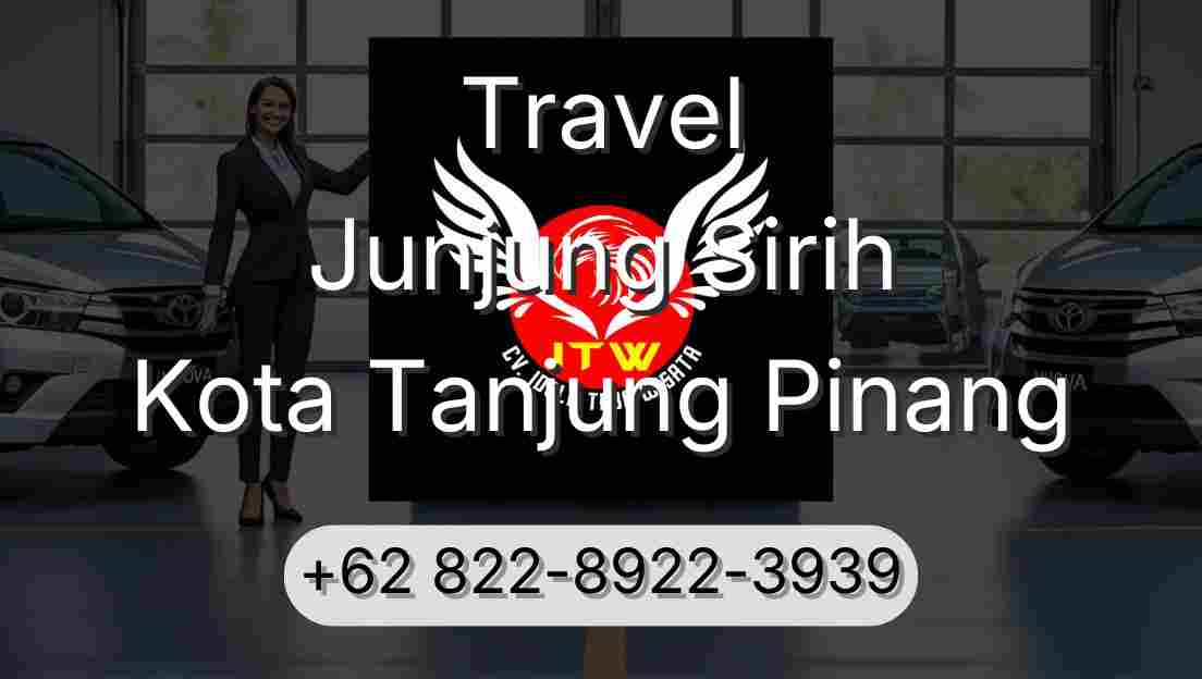 Travel Junjung Sirih Kota Tanjung Pinang