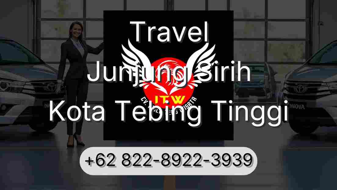 Travel Junjung Sirih Kota Tebing Tinggi