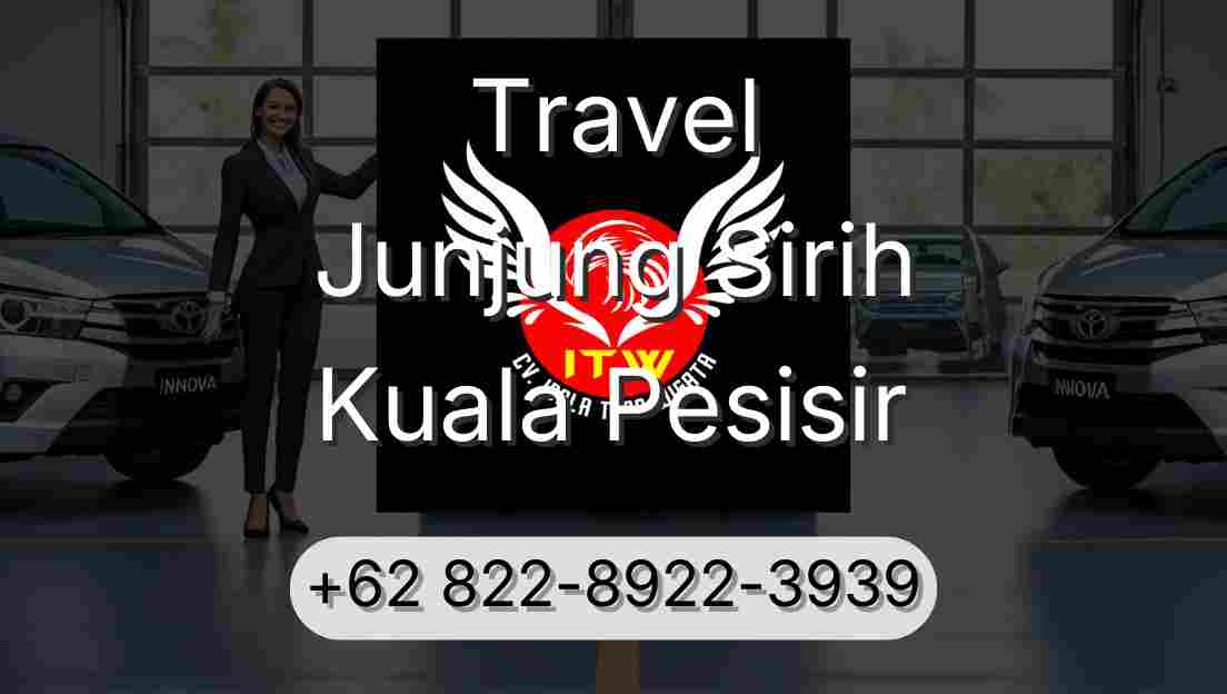 Travel Junjung Sirih Kuala Pesisir