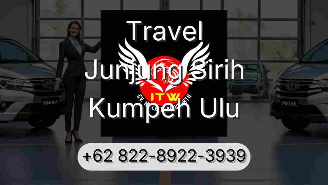 Travel Junjung Sirih Kumpeh Ulu
