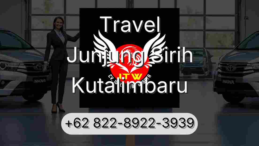 Travel Junjung Sirih Kutalimbaru