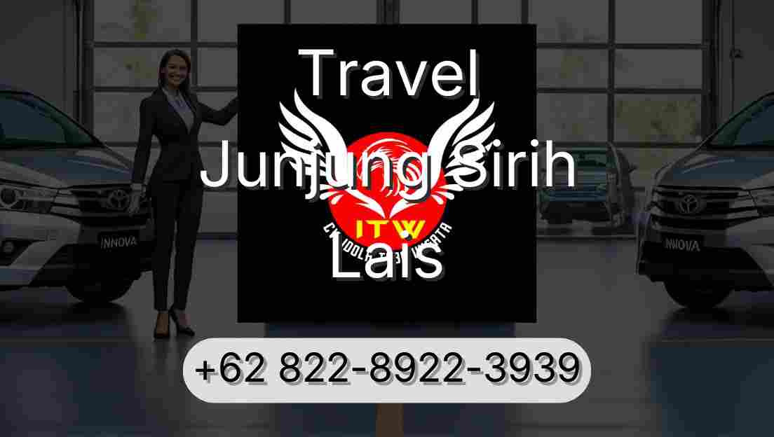 Travel Junjung Sirih Lais
