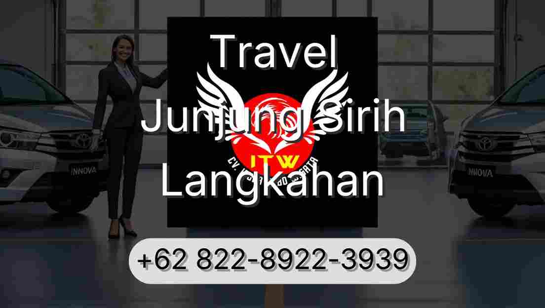 Travel Junjung Sirih Langkahan