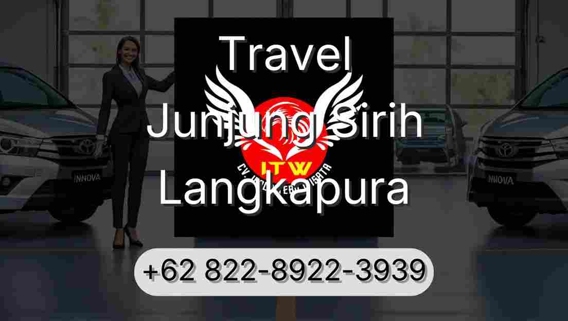 Travel Junjung Sirih Langkapura