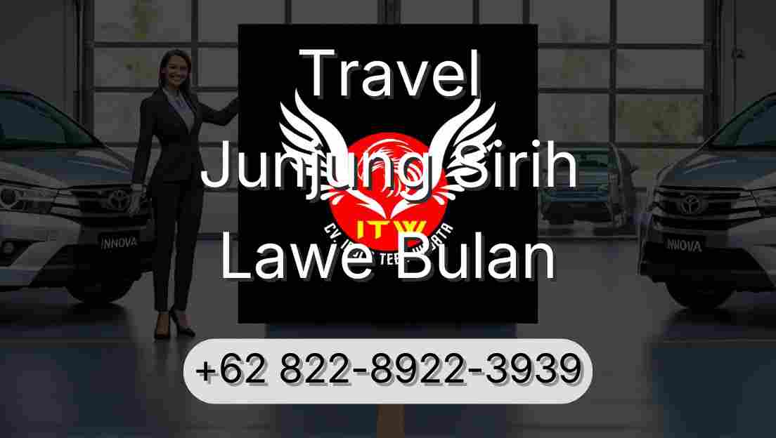 Travel Junjung Sirih Lawe Bulan