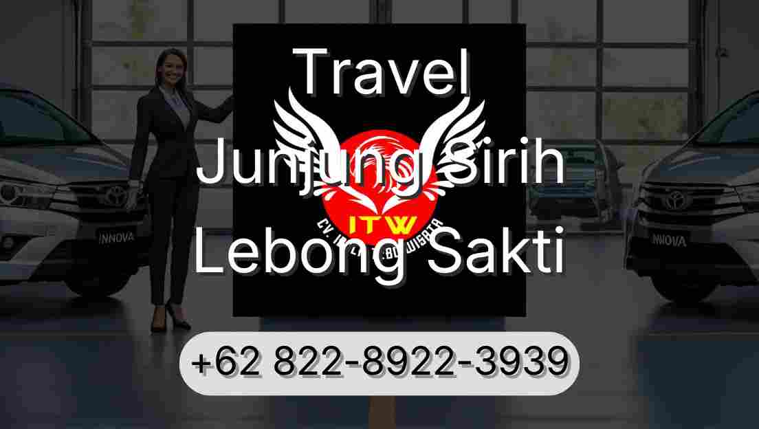 Travel Junjung Sirih Lebong Sakti
