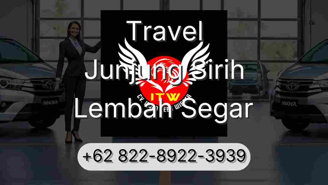 Travel Junjung Sirih Lembah Segar